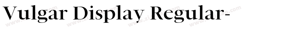 Vulgar Display Regular字体转换